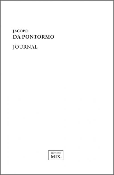 Jacopo Da Pontormo - Journal - éditions mix