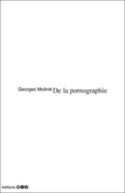 De la pornographie - Georges Molinié - éditions Mix