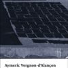 Gnose & Gnose & Gnose - Aymeric Vergnon-d'Alançon - art&fiction
