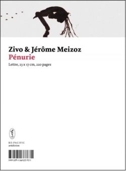 Pénurie - Zivo Jérôme Meizoz - art&fictions
