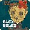 Blex Bolex - Art Factory
