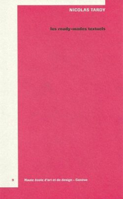 Nicolas Tardy - Les ready-mades textuels - HEAD