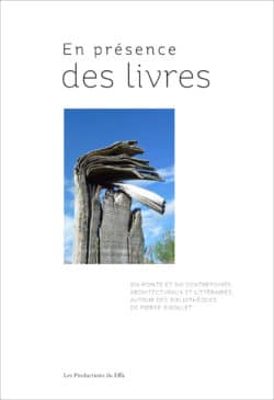 En présence des livres - Pierre Riboulet - Les productions du Effa -