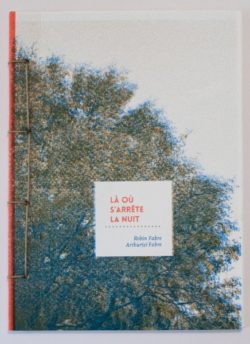 Là où s'arrête la nuit - Robin Fabre - Arthur Fabre