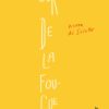 L'or de la fougue - Pierre di Sciullo