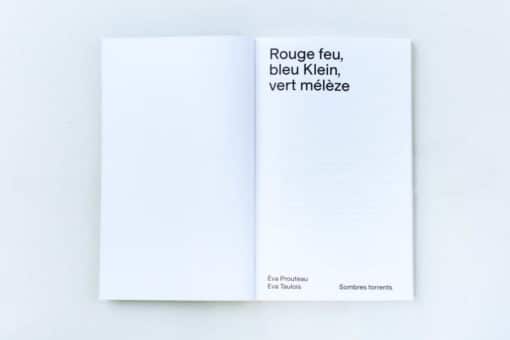 Rouge feu, bleu Klein, vert mélèze - Eva Prouteau Eva Taulois