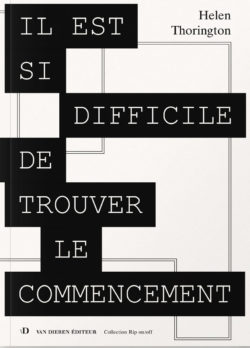 Il est si difficile de trouver le commencement - Helen Thorington