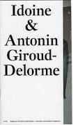 Idoine & Antonin Giroud-Delorme
