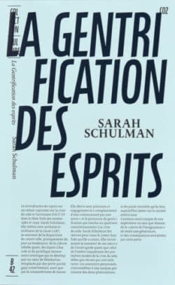La gentrification des esprits - Sarah Schulman