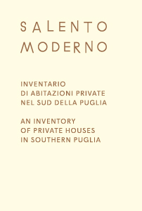 Salento Moderno - An inventory of Private Houses in Southern Puglia