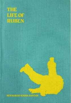 The life of Ruben - Bernardo Sousa Santos
