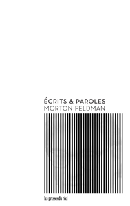 Morton Feldman - Écrits et paroles