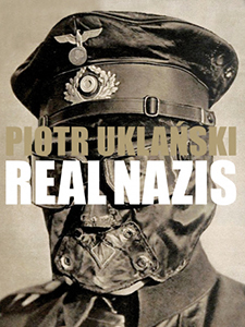 Real Nazis - Piotr Uklanski