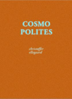 Cosmopolites - Christoffer Ellegaard