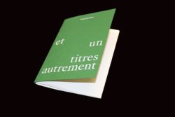 Quarante et un titres autrement - Fabienne Radi