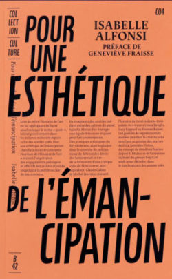 Pour une esthétique de l'émancipation - Isabelle Alfonsi