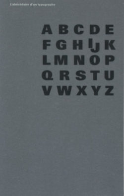 L'abécédaire d'un typographe - Gerrit Noordzij; Jost Hochuli