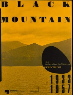 Black Mountain An Interdisciplinary Experiment 1933 –1957