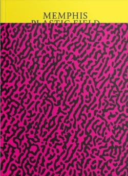 Memphis. Plastic Field - Constance Rubini, Jean Blanchaert