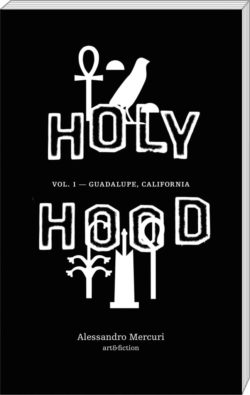 Holyhood, vol. 1 — Guadalupe, California - Alessandro Mercuri