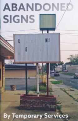Abandoned Signs - Temporary Services