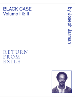Black Case Volume I and II: Return From Exile - Joseph Jarman