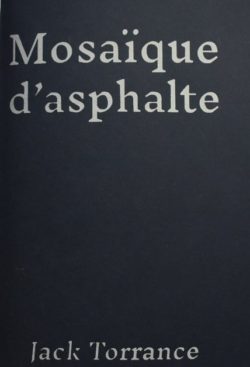 Mosaïque d'asphalte - Jack Torrance