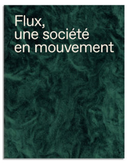 Flux, une société en mouvement - Coll.
