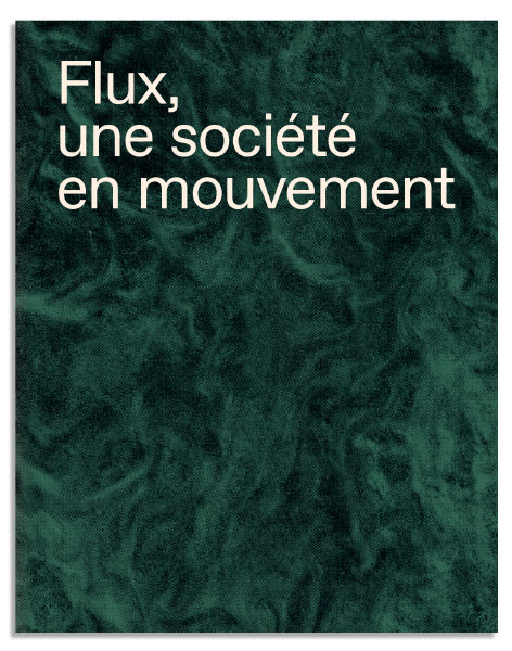 Flux, une société en mouvement - Coll.