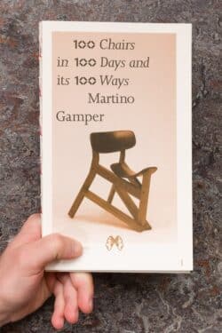 100 Chairs in 100 Days and its 100 Ways  — Martino Gamper