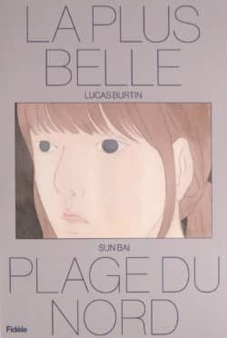 La plus belle plage du Nord - Lucas Burtin & Sun Bai