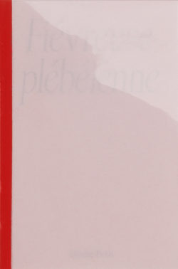 Fiévreuse plébéienne - Élodie Petit