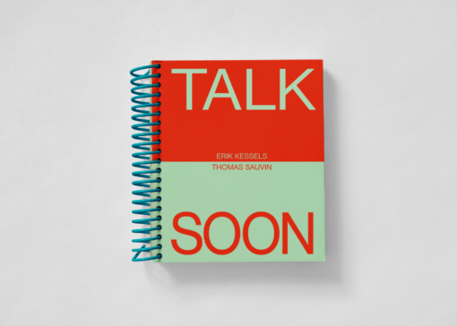 Talk Soon - Erik Kessels & Thomas Sauvin