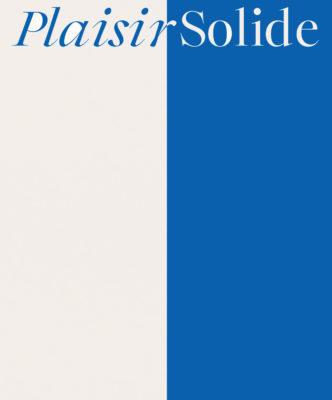 Plaisir Solide - Hélène Bellenger & Charlotte Perrin