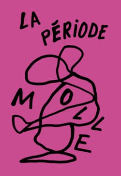 La Période Molle -  Bastien Aubry & Dimitri Broquard