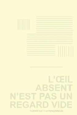 L'œil absent n'est pas un regard vide - Florian Huet, la Poinçonneuse