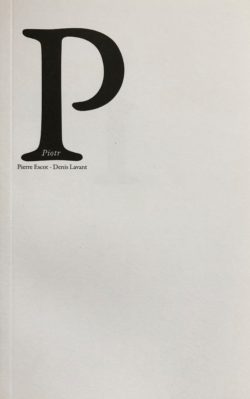 Piotr - Pierre Escot, Denis Lavant