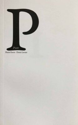 Piotr - Pierre Escot, Denis Lavant