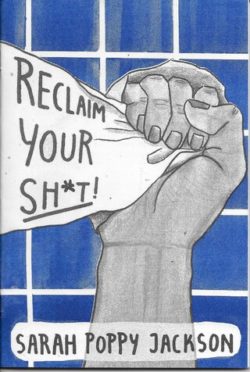 Reclaim Your Sh*t! - Sarah Poppy Jackson