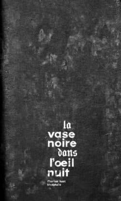 La vase noire dans l'œil nuit - Florian Huet, Bicéphale, la Poinçonneuse