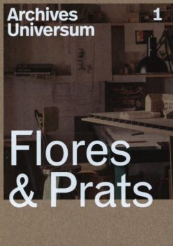 Archives Universum 01 - Flores & Prats