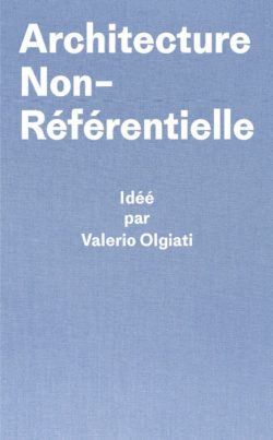 Architecture non-référentielle - Valerio olgiati, Markus Breitschmid