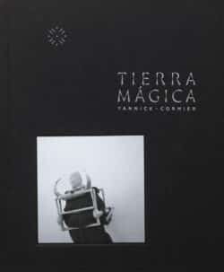 TIERRA MÁGICA - Yannick Cormier