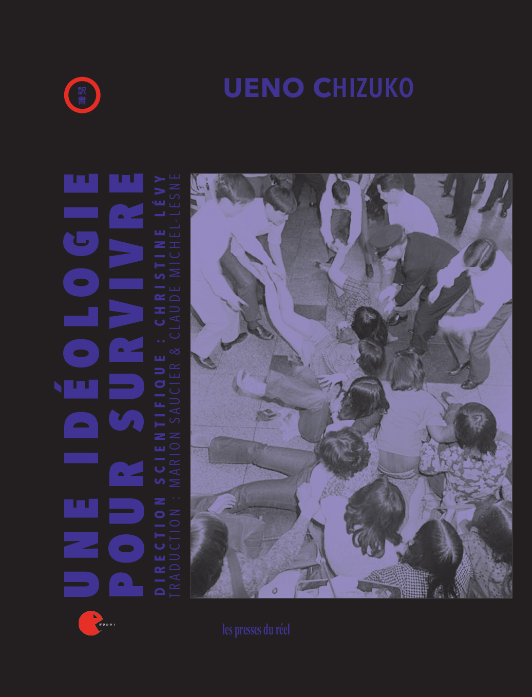 Une idéologie pour survivre – Débats féministes sur violence et genre au Japon - Ueno Chizuko