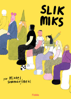 Slikmiks - Mikkel Sommer / Mekl