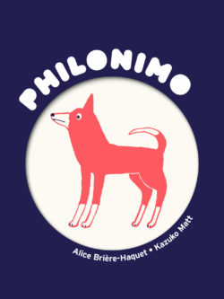 Philonimo - Le Chien de Diogène - Alice Brière-Haquet, Kazuko Matt