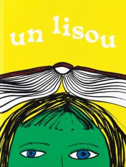 Un lisou - Guillaume Chauchat, Anne Vaudrey, Manuel Zenner