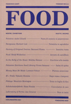 Foto/Industria 2021: Food - Francesco Zanot, Tommaso Melilli