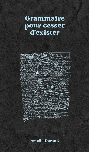 Grammaire pour cesser d’exister - Amélie Durand