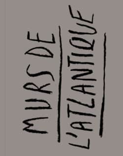 Murs de l'Atlantique — Julie Hascoët